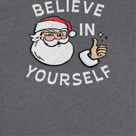 Christmas Mens T Shirt - Believe in Yourself