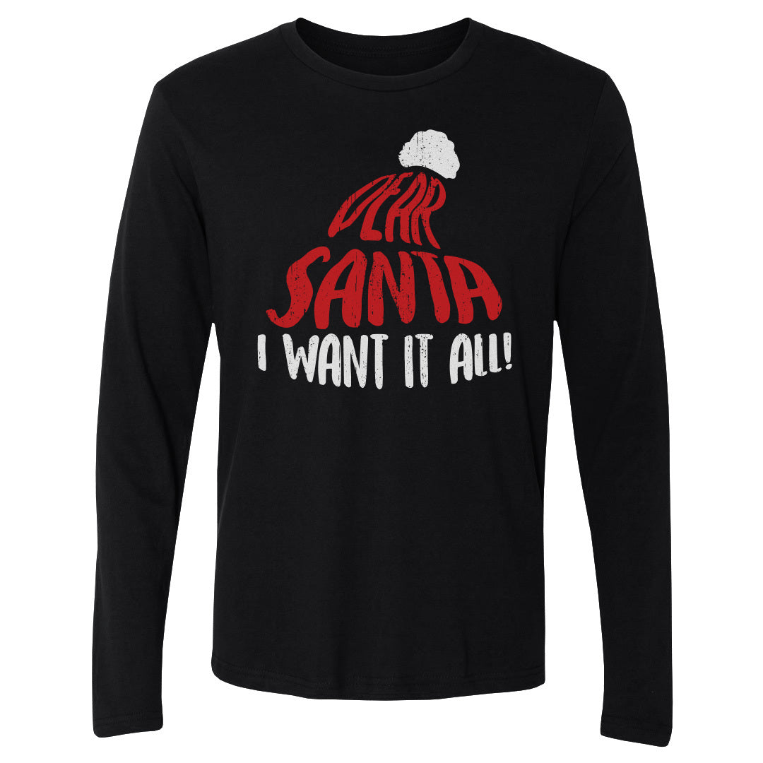 Christmas Dear Santa I Want It All WHT