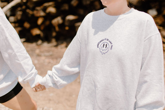 Sometimes It Be Like That Womens Crewneck Sweatshirt White