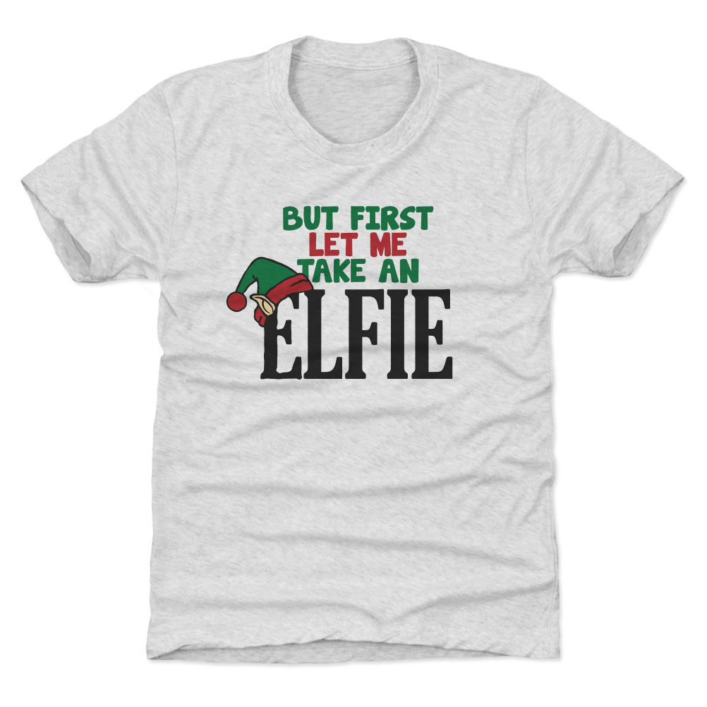 Christmas But First Let Me Take An Elfie