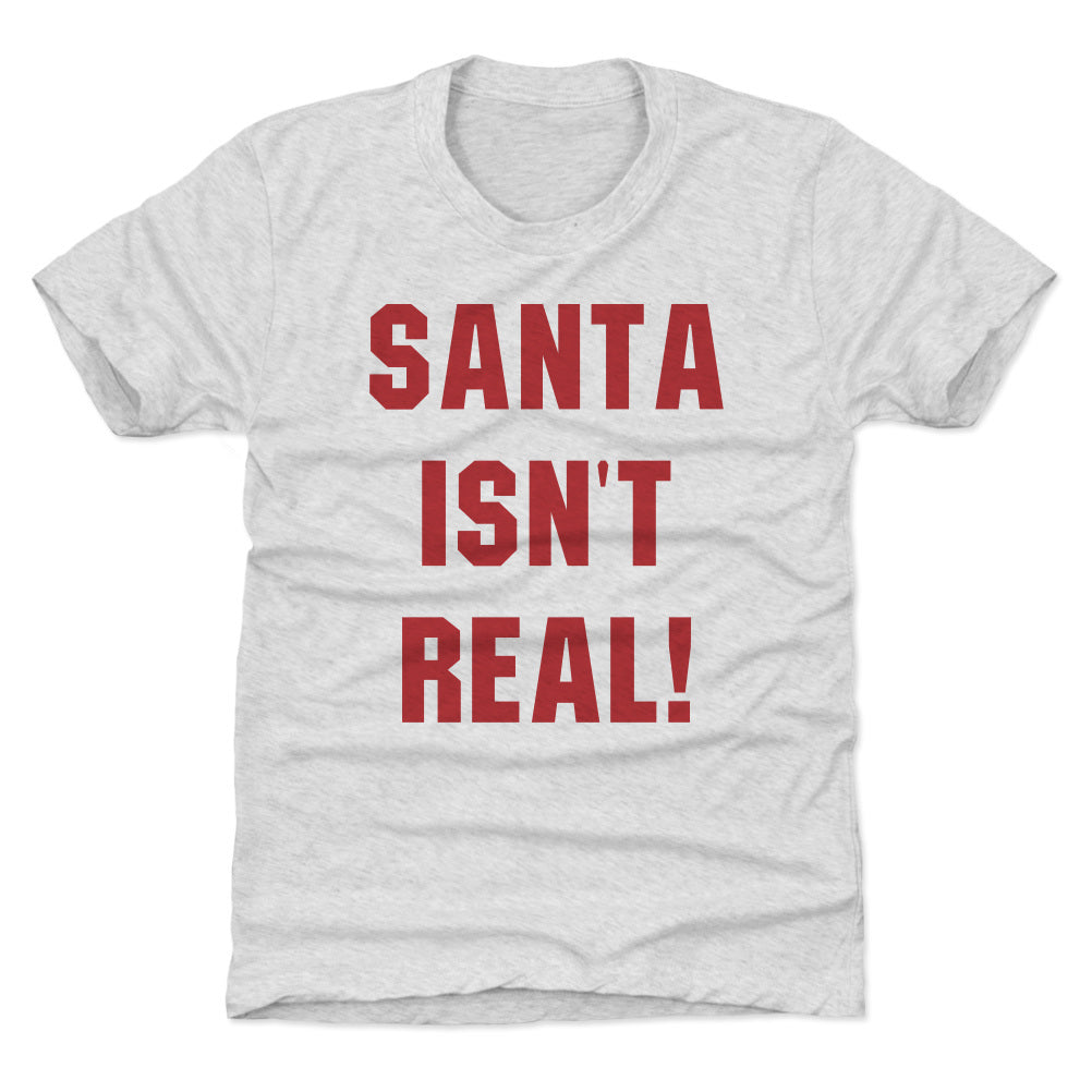 Christmas Santa Isn't Real