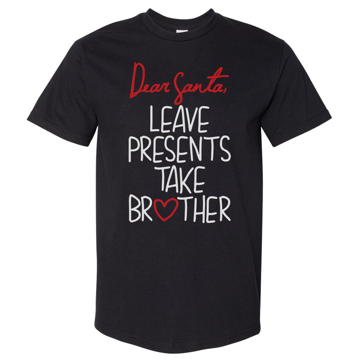 Christmas Leave Presents Take Brother WHT