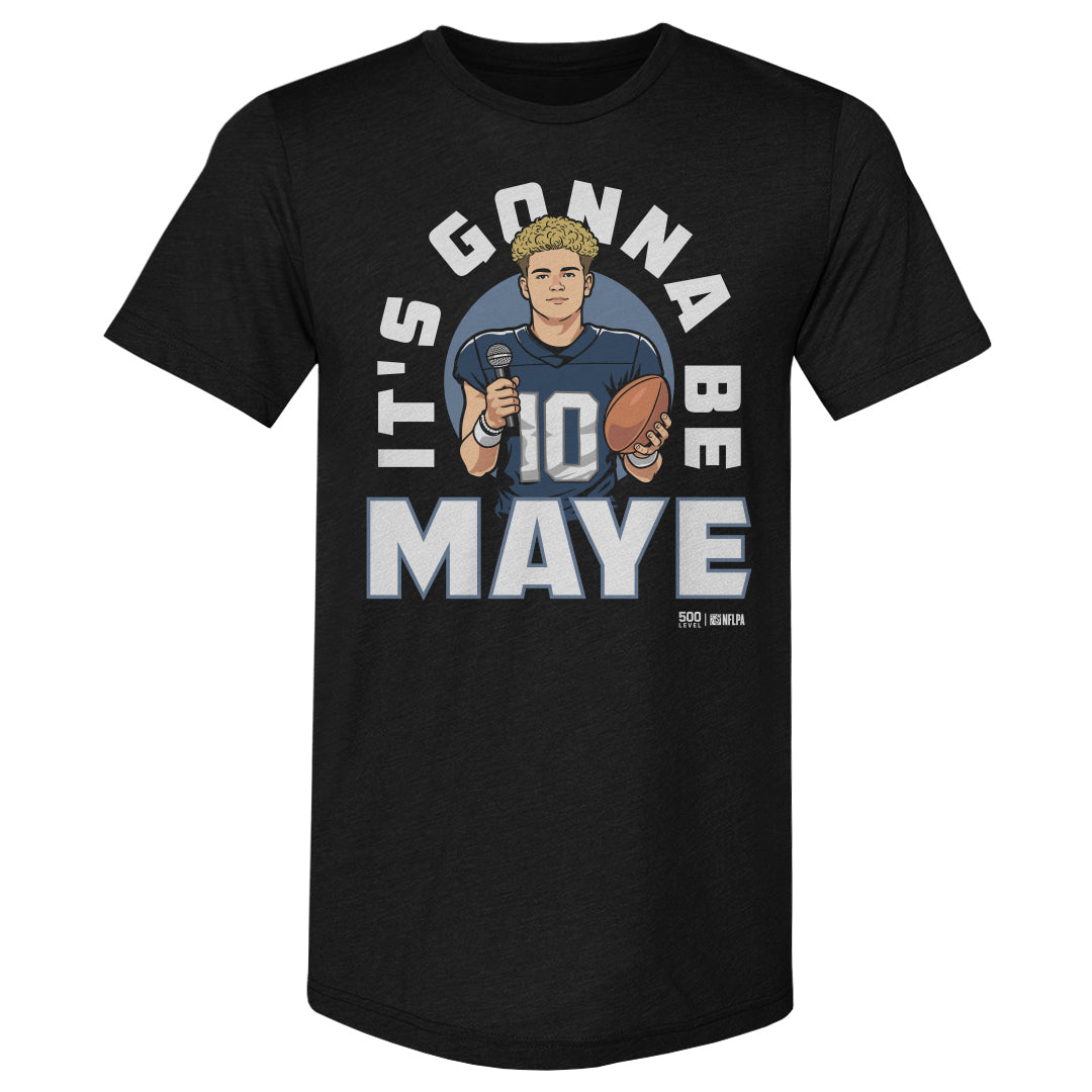 Drake Maye New England It's Gonna Be Maye WHT