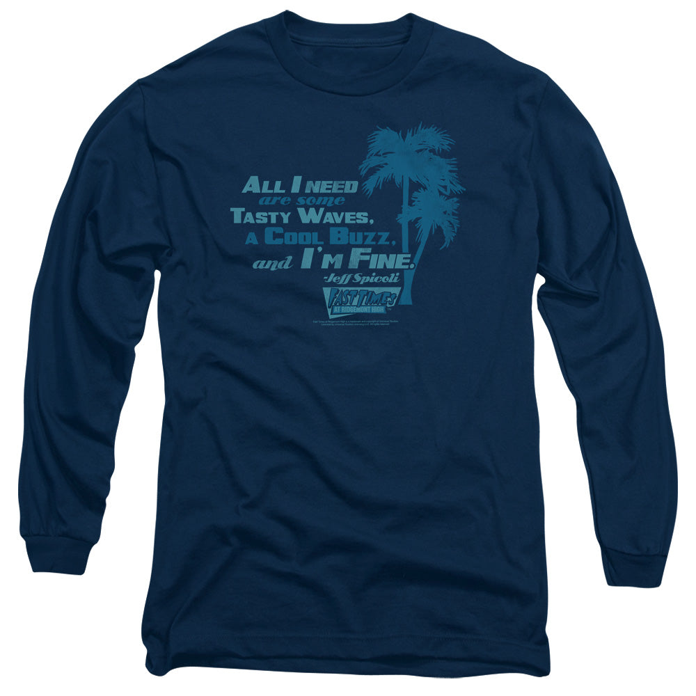 Fast Times Ridgemont High All I Need Mens Long Sleeve Shirt Navy Navy