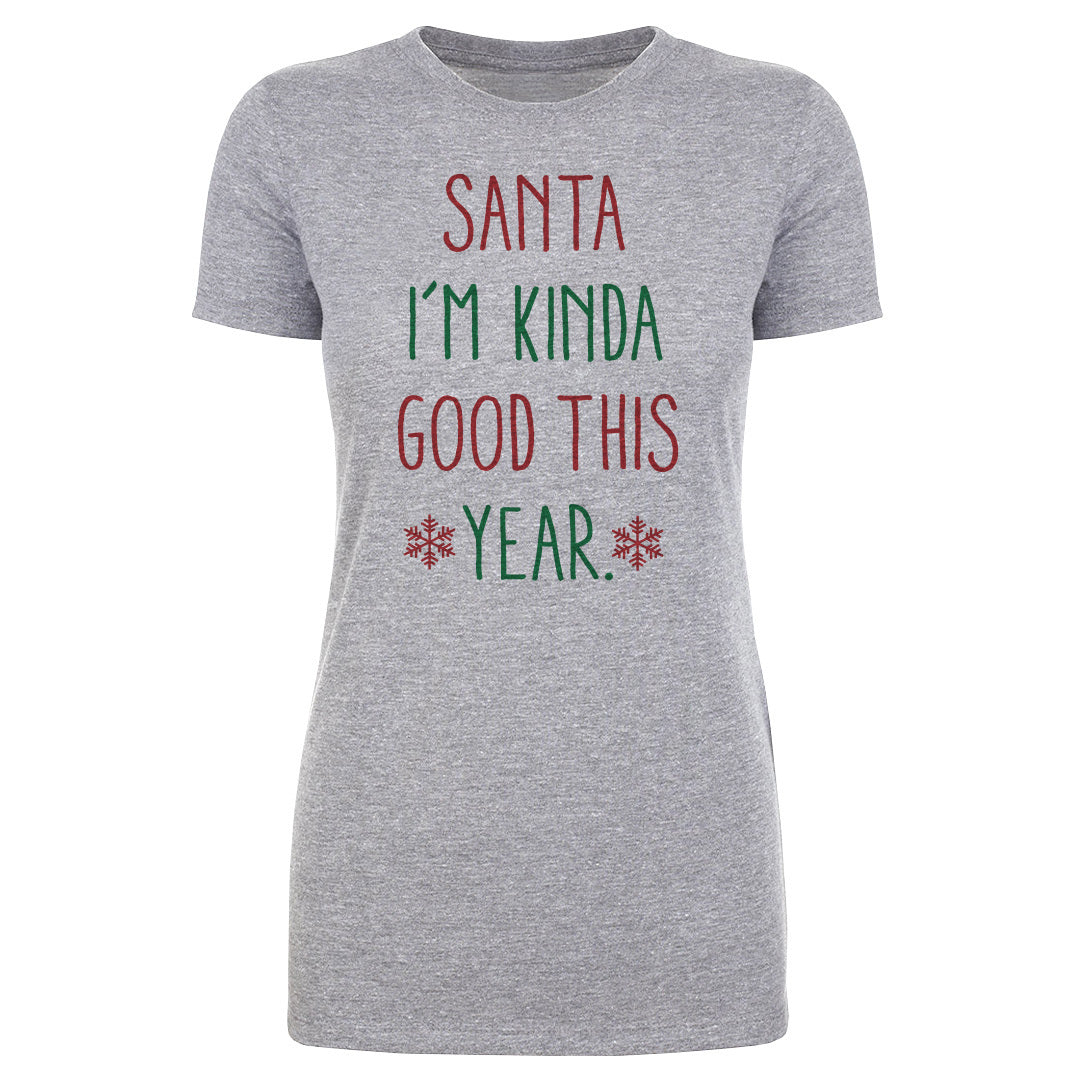 Christmas Santa I'm Kinda Good This Year