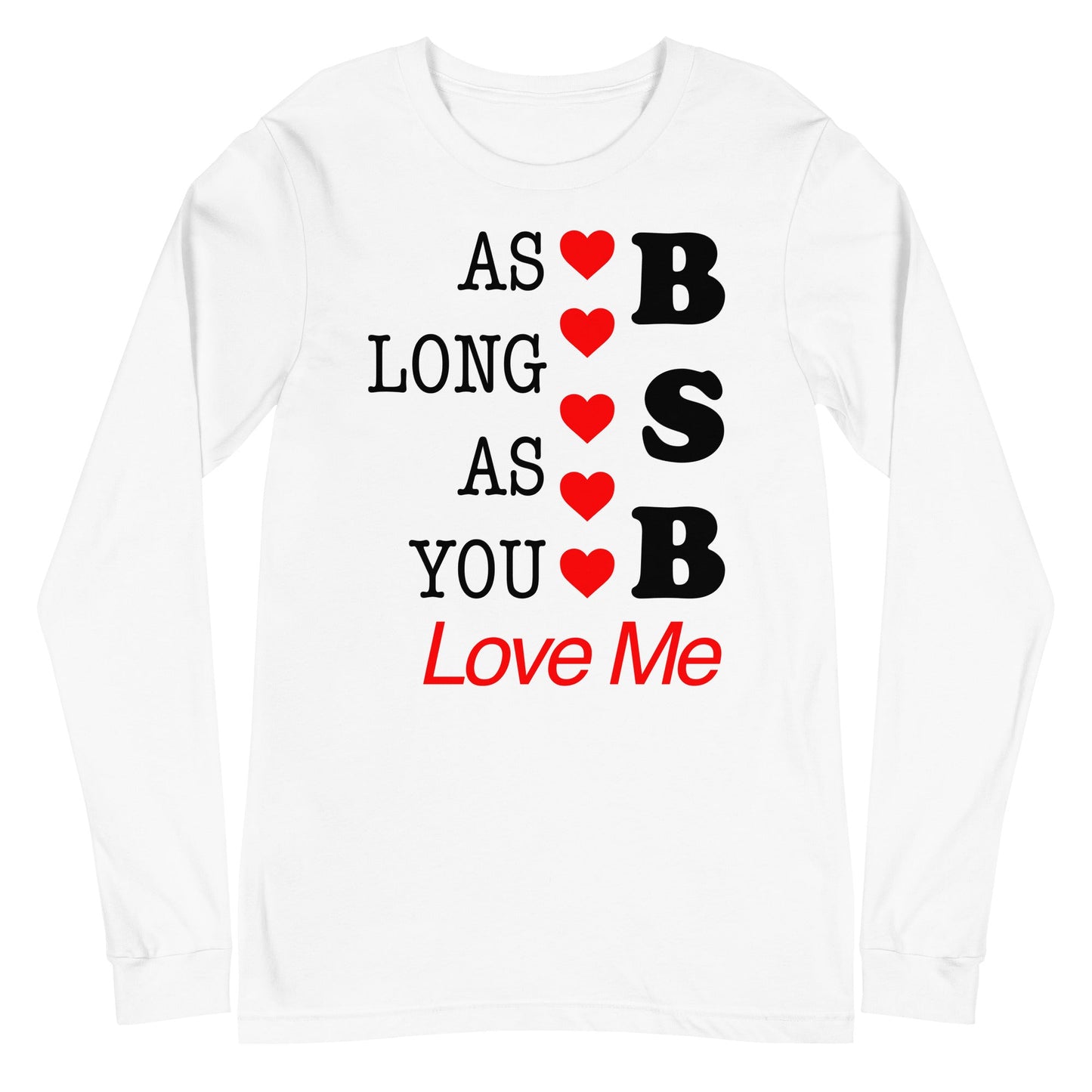 Backstreet Boys - As Long as You Love Me Long Sleeve Shirt
