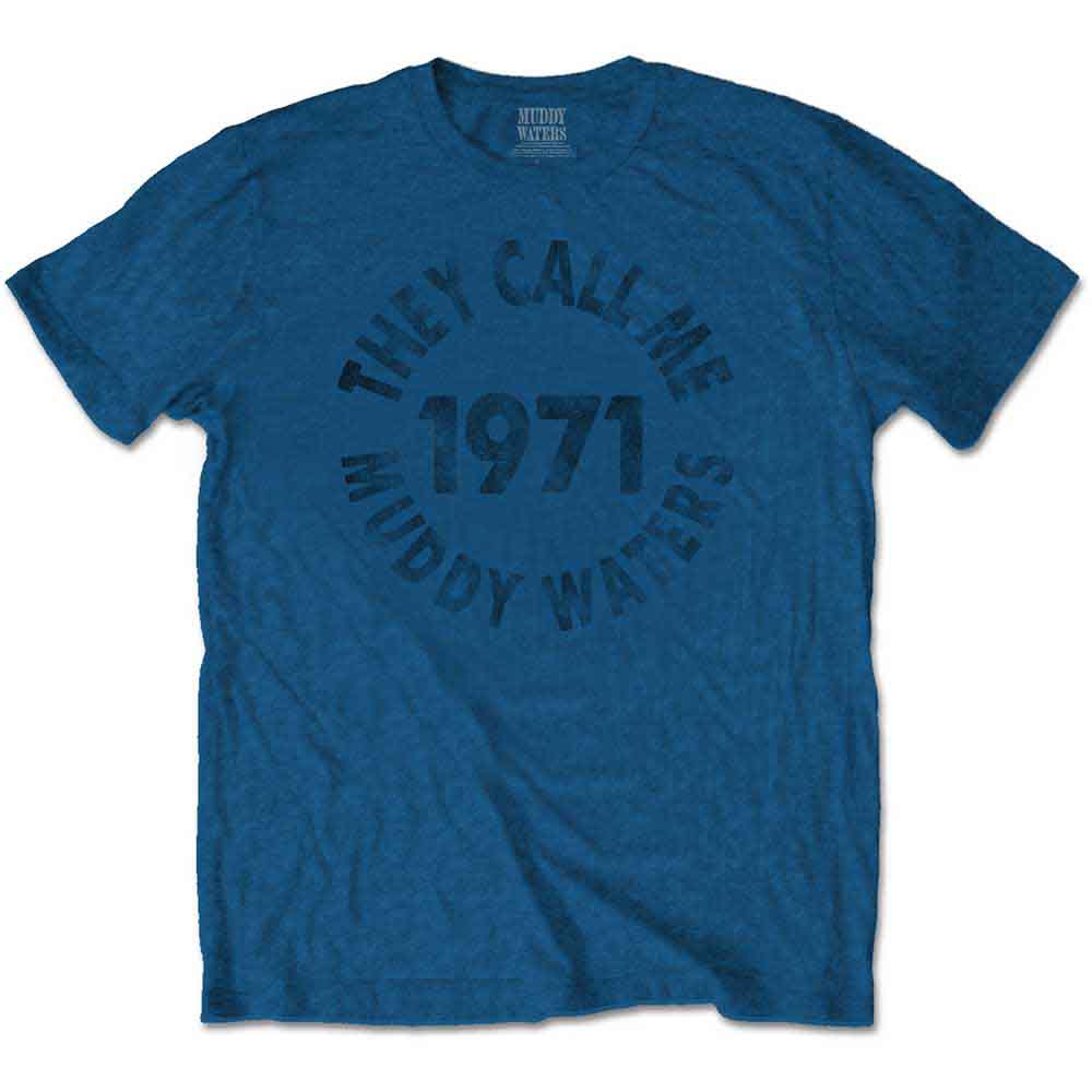 Muddy Waters They Call Me… Mens T Shirt