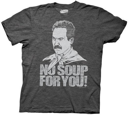 Seinfeld No Soup For You T Shirt