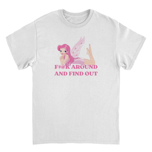 F#@k Around and Find Out Funny Mens T Shirt