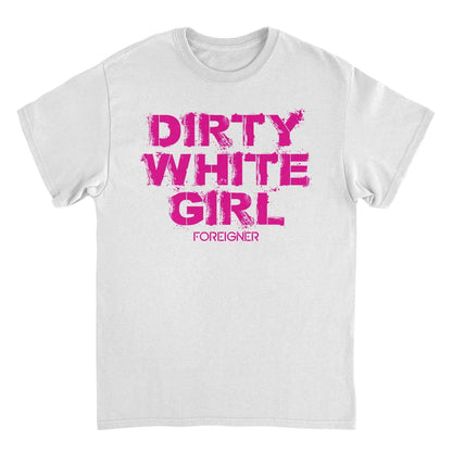 Foreigner Dirty White Girl White Mens T Shirt