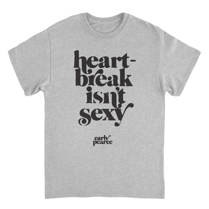 Carly Pierce Heartbreak Isn't Sexy Mens T Shirt
