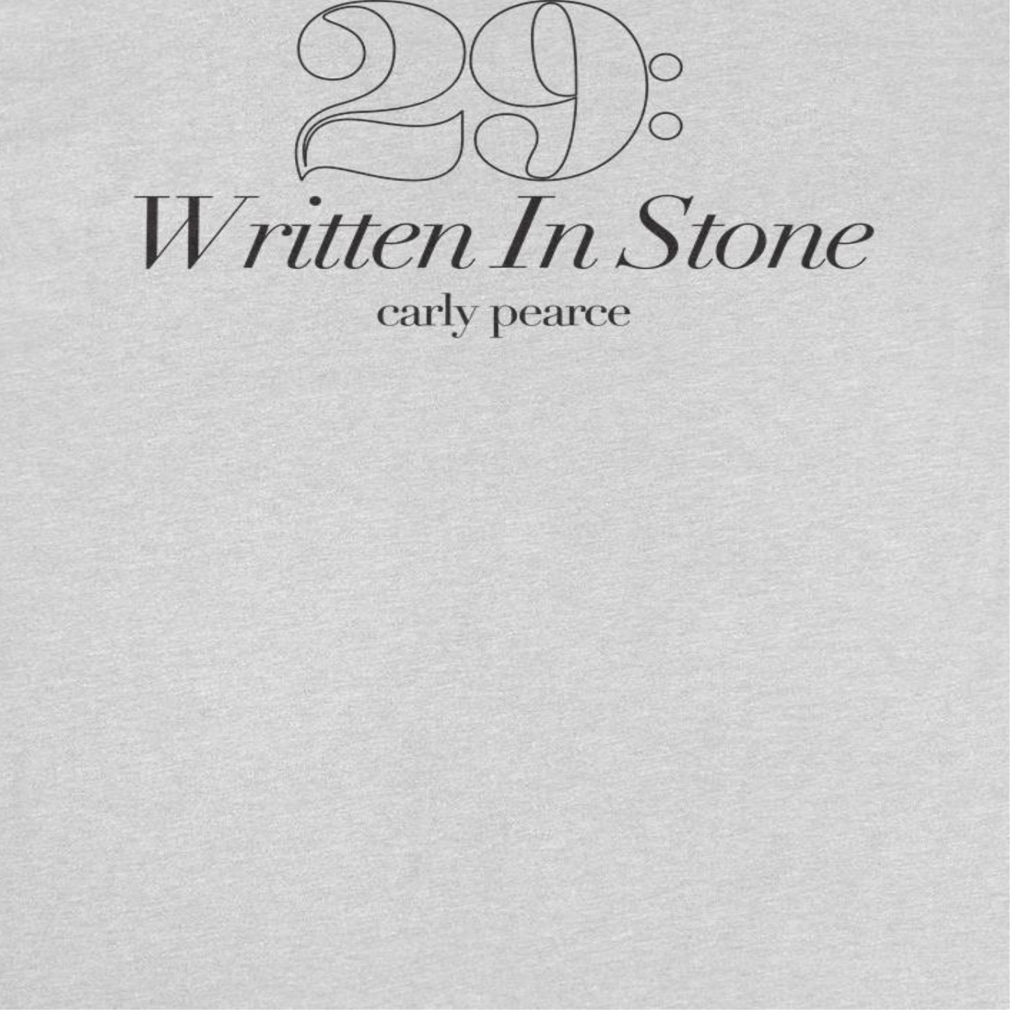Carly Pierce 29 Written In Stone Mens T Shirt