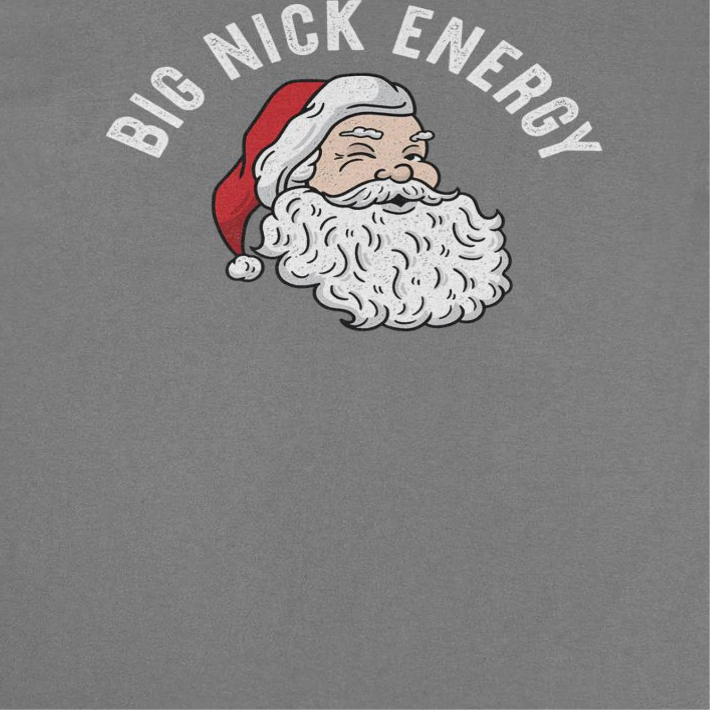 Christmas Mens T Shirt - Big Nick Energy