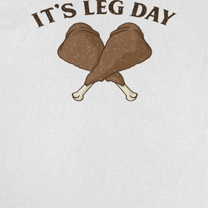 Thanksgiving Mens T Shirt - It's Leg Day