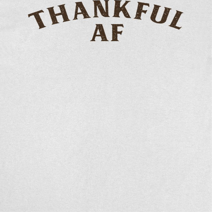 Thanksgiving Mens T Shirt - Thankful AF
