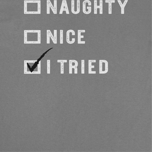 Christmas Mens T Shirt - Naughty Nice I Tried