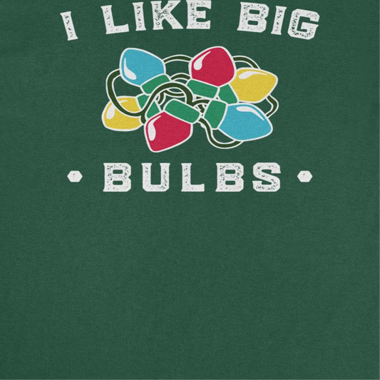 Christmas Mens T Shirt - I Like Big Bulbs