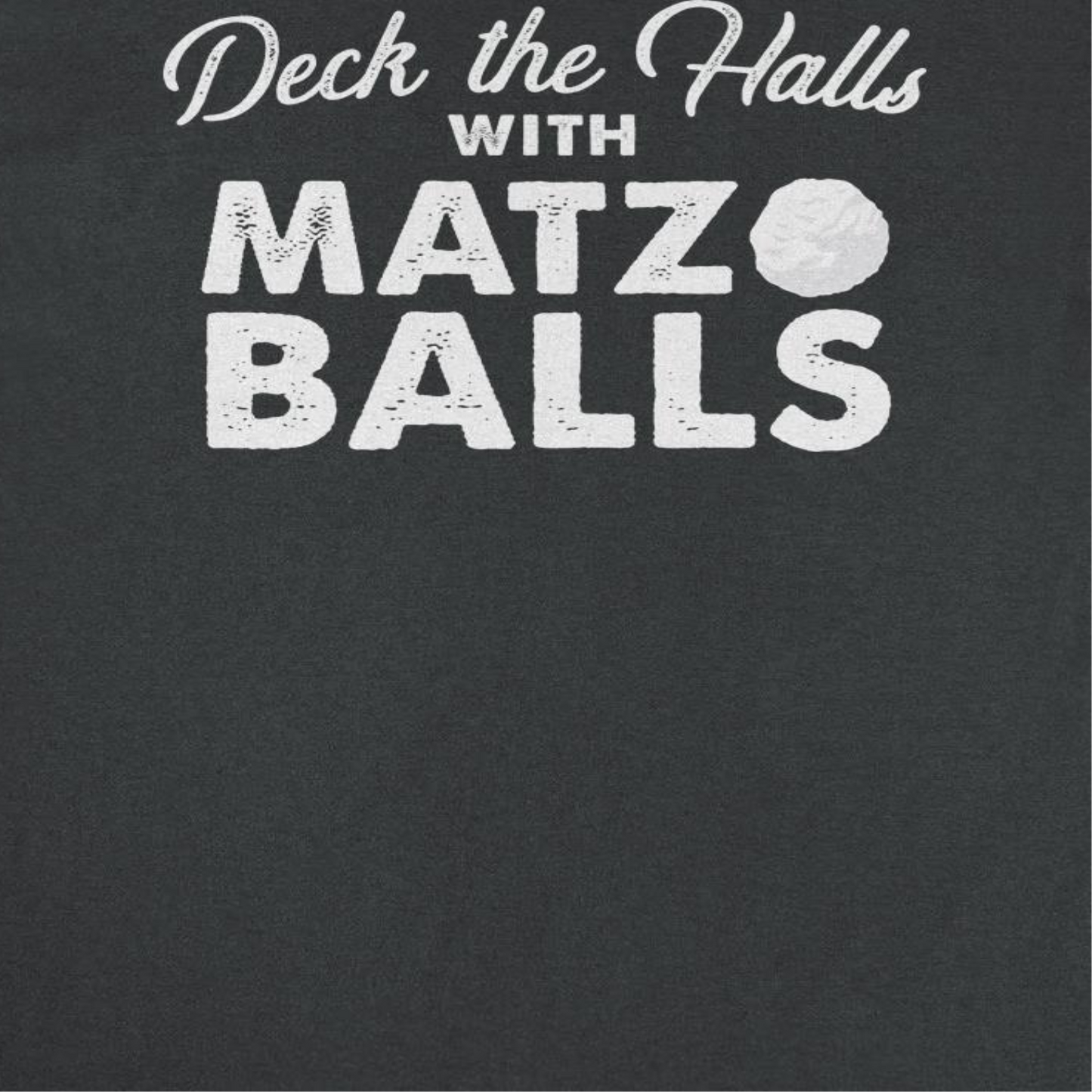 Hanukkah Mens T Shirt - Deck the Halls with Matzo Balls