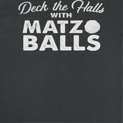 Hanukkah Mens T Shirt - Deck the Halls with Matzo Balls