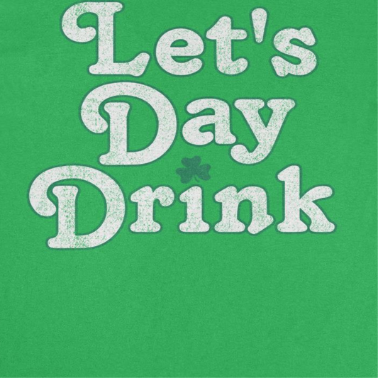 St. Patricks Day Let's Day Drink Mens T Shirt