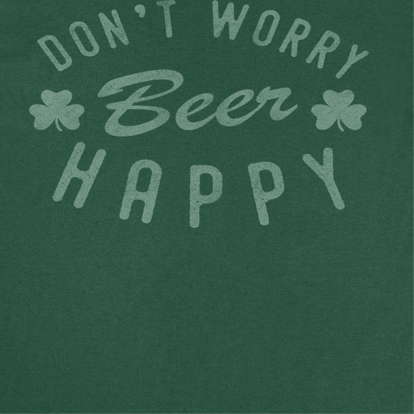 St. Patricks Day Dont Worry Mens T Shirt