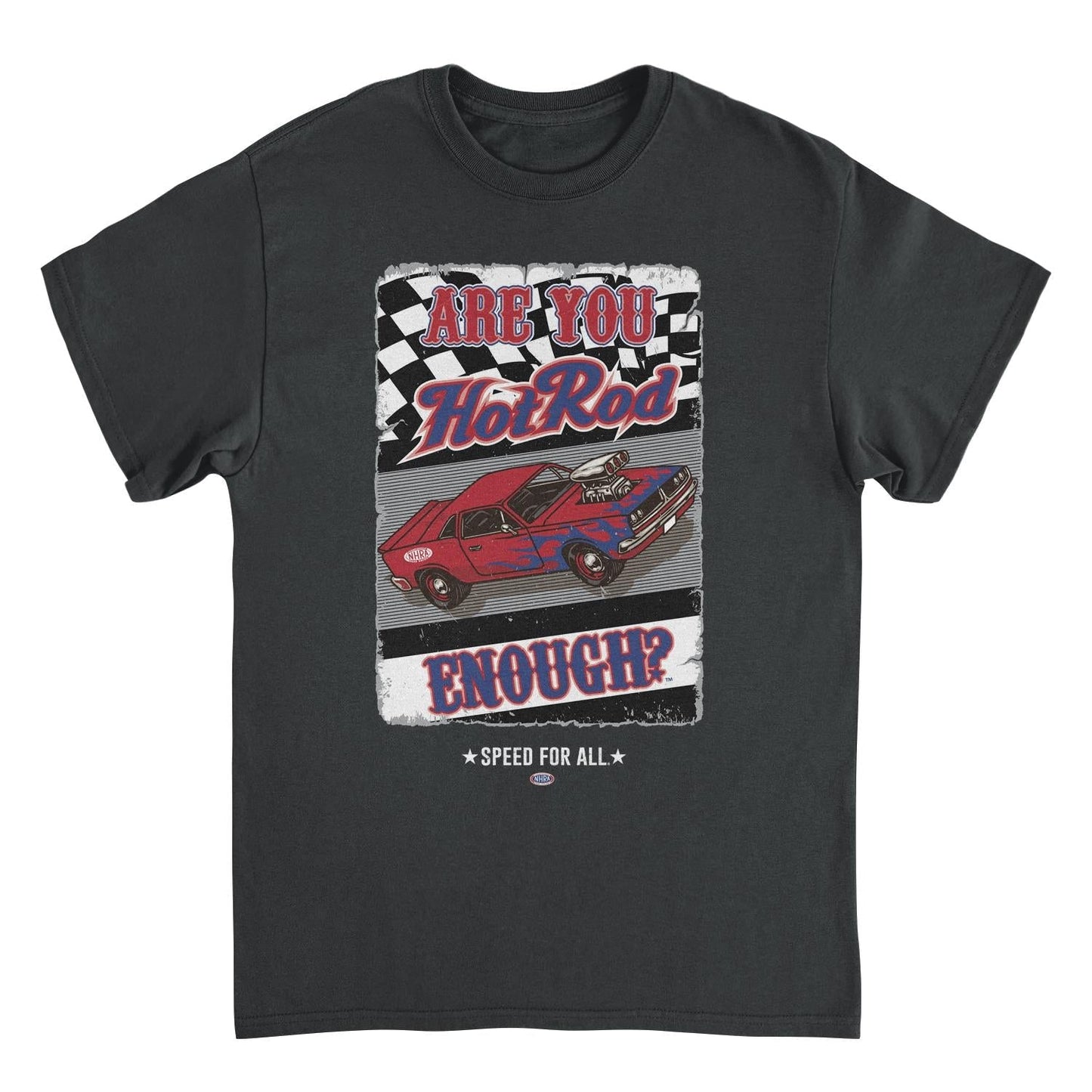 NHRA Are You Hot Rod Enough Black Mens T Shirt