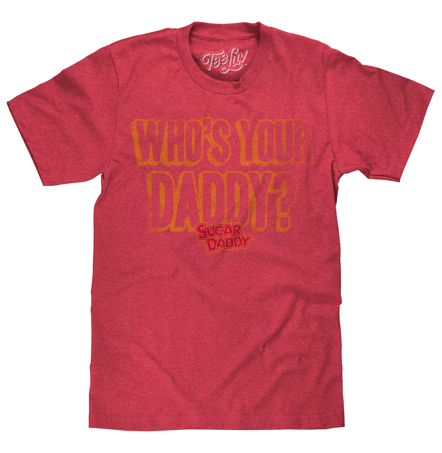 Sugar Daddy Who's Your Daddy? Mens T Shirt Red