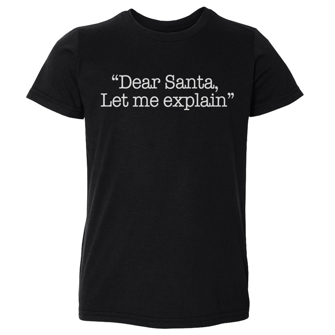 Christmas Dear Santa Let Me Explain WHT