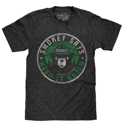 Smokey Says "Keep it Green, Prevent Wildfires" Mens T Shirt Gray