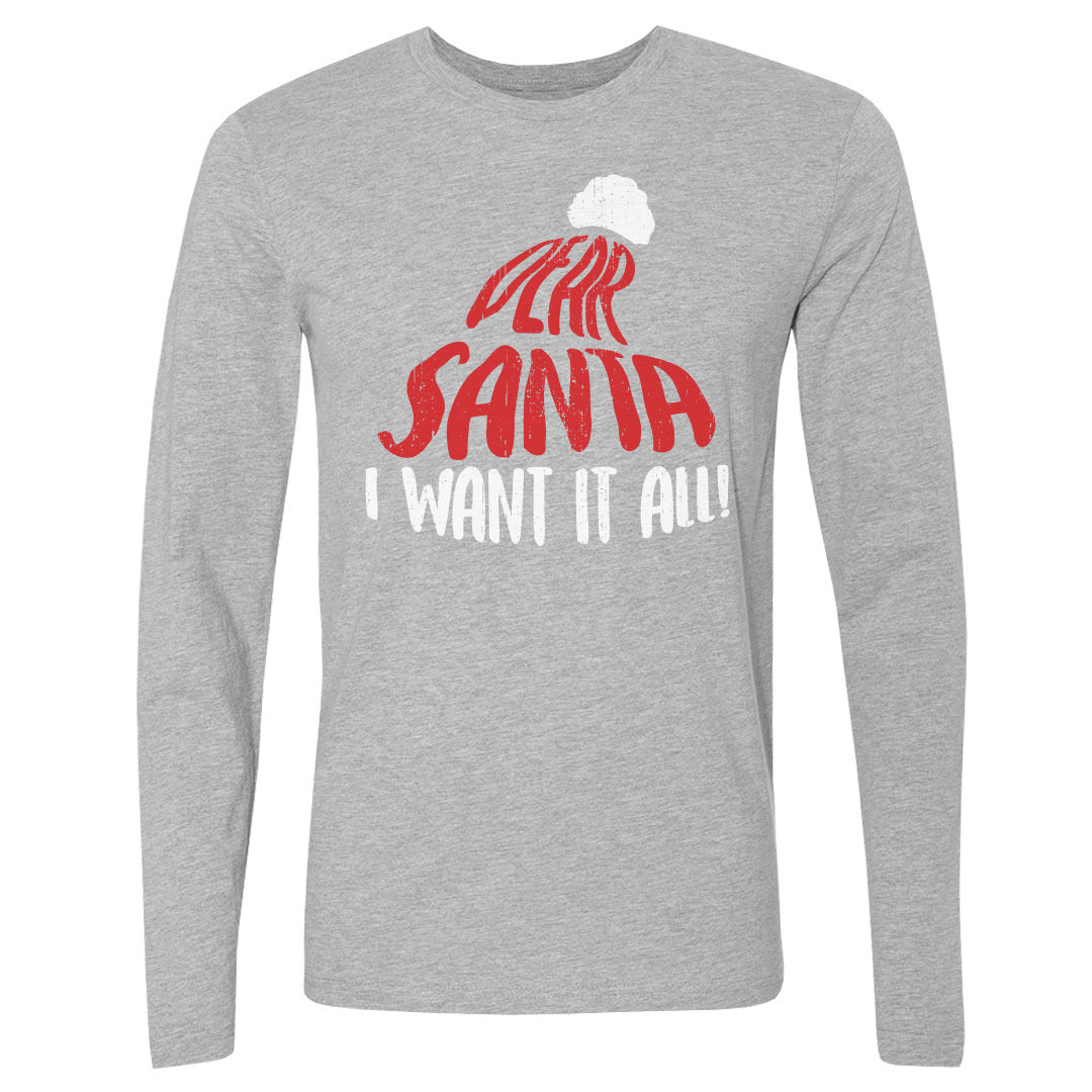 Christmas Dear Santa I Want It All WHT