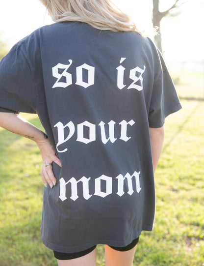 Tattoos are Trashy So Is Your Mom Graphic Tee Womens T Shirt