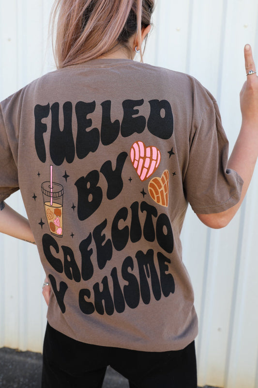 Fueled by Cafecito Y Chisme Womens T Shirt