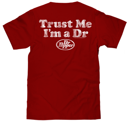 Dr Pepper Trust Me I'm a Doctor Mens T Shirt Cardinal Red