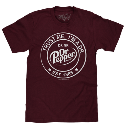 Dr Pepper Trust Me I'm A Dr Est 1885 Soda Pop Logo Mens T Shirt Burgundy