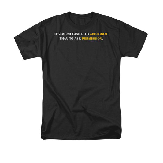 Easier To Appologize Mens T Shirt Black