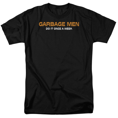 Garbage Men Do It Mens T Shirt Black
