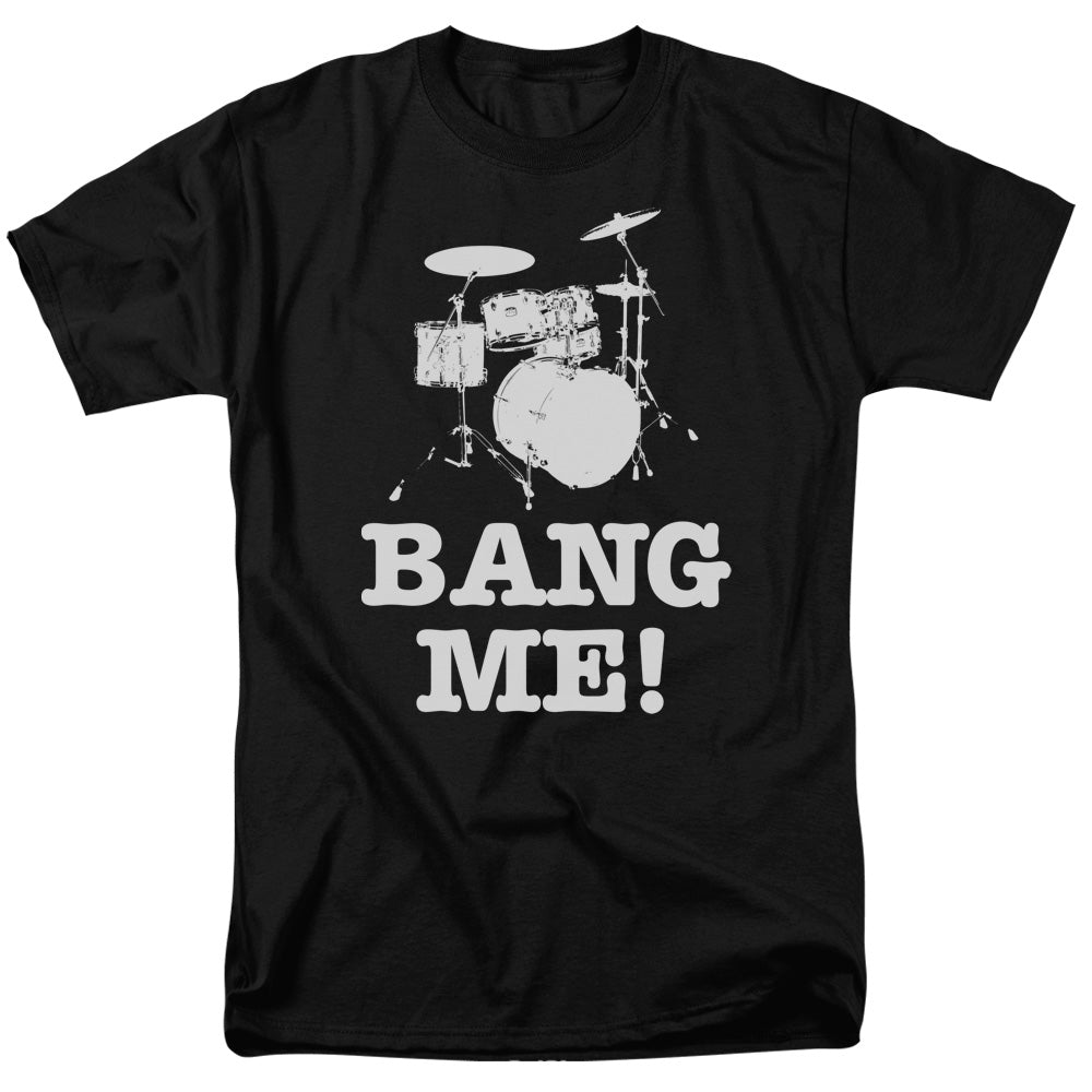 Bang Me Mens T Shirt Black
