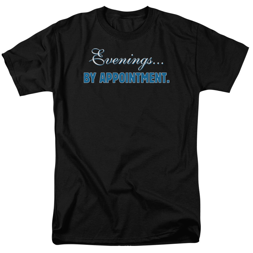 Evenings...By Appointment Mens T Shirt Black