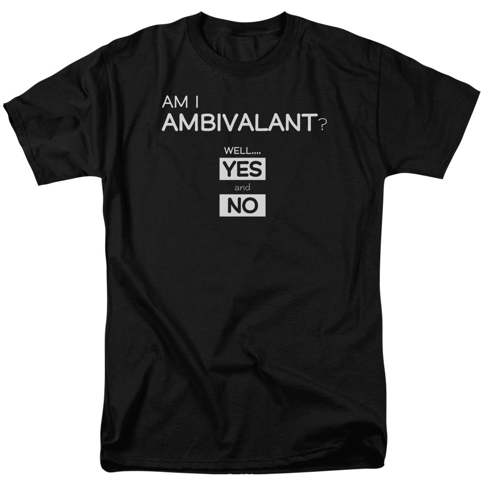 I Am Ambivalent Mens T Shirt Black
