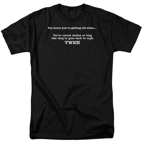 Getting Old Back In Style Mens T Shirt Black