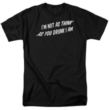 Load image into Gallery viewer, Think As You Drunk Mens T Shirt Black

