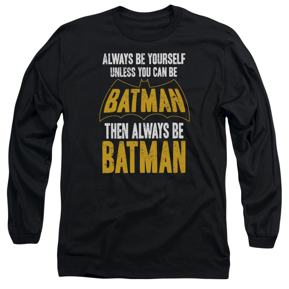 Batman Be Batman Mens Long Sleeve Shirt Black