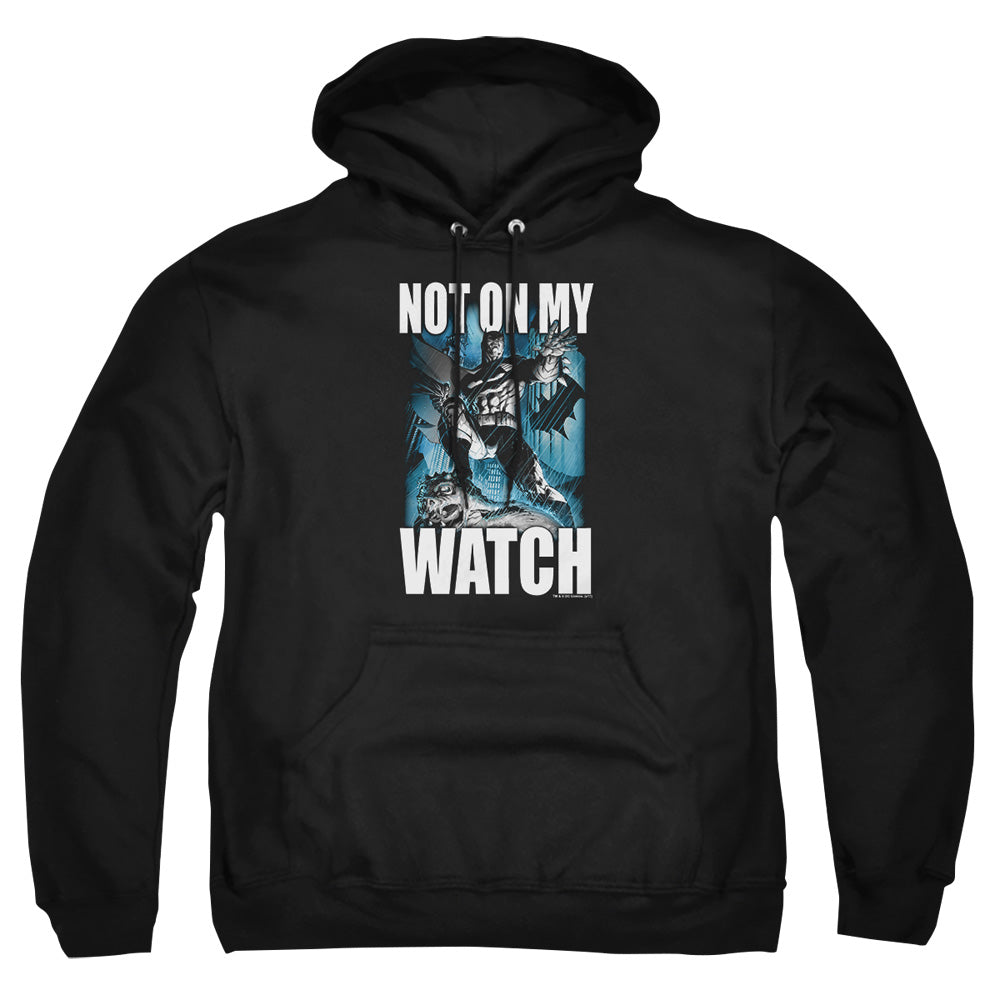 Batman Not On My Watch Mens Hoodie Black