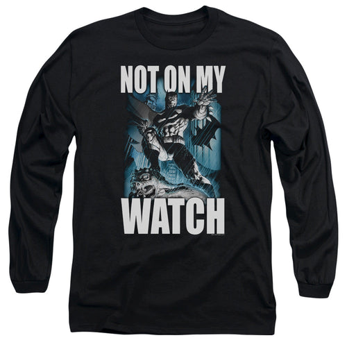 Batman Not On My Watch Mens Long Sleeve Shirt Black
