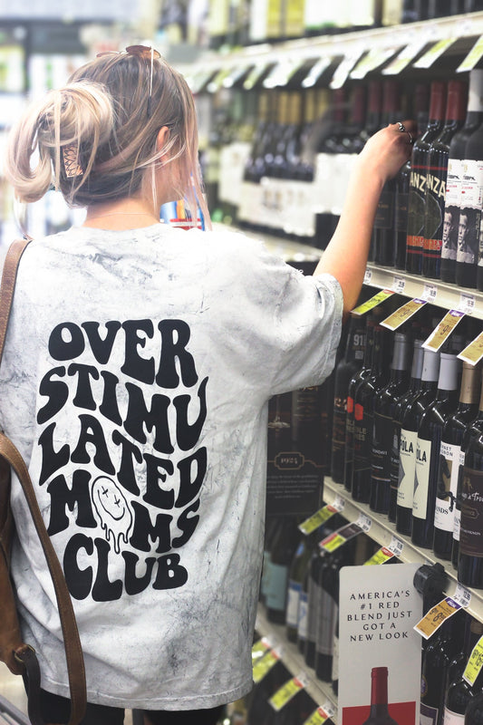 Overstimulated Moms Club Graphic Tee Womens T Shirt or Crewneck Sweatshirt