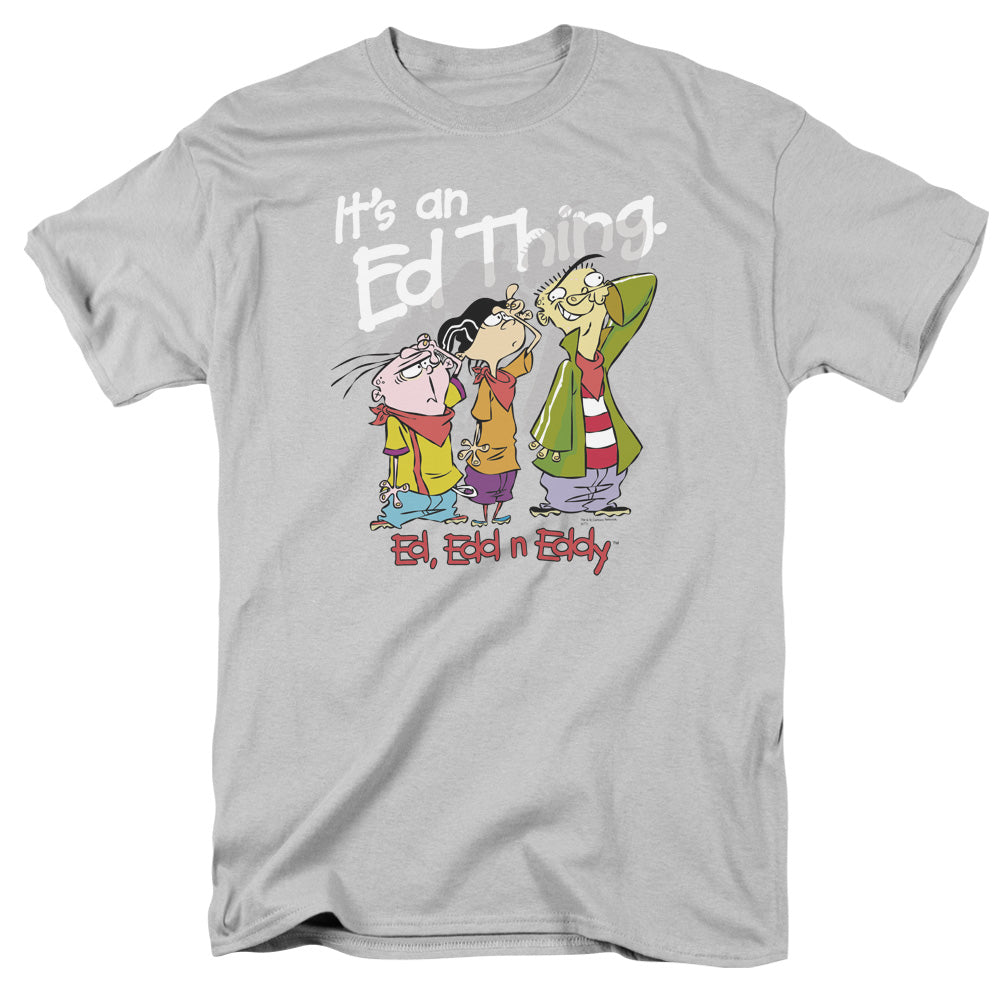 Ed Edd N Eddy Its an Ed Thing Mens T Shirt Silver