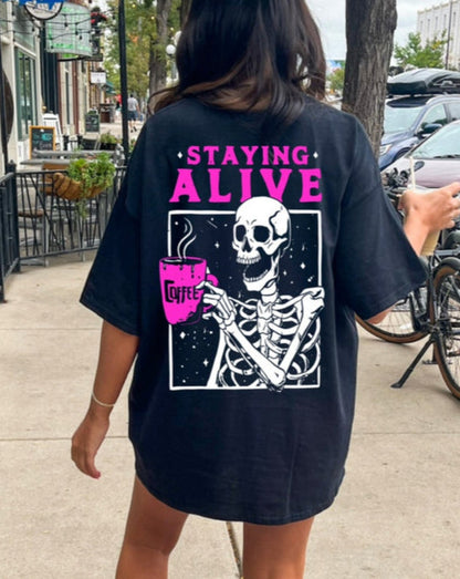 Staying Alive Graphic Tee Womens T Shirt Black