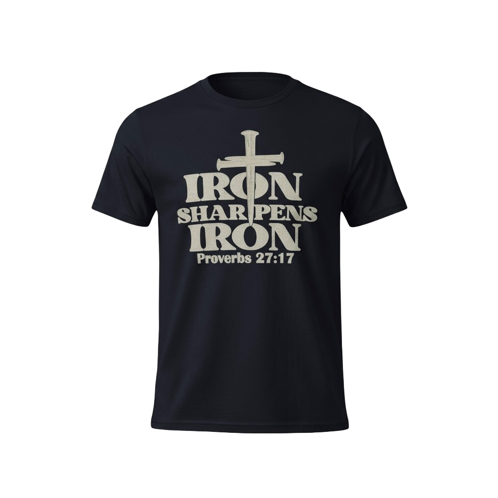 Iron Sharpens Iron 27:17 Proverbs Mens T Shirt