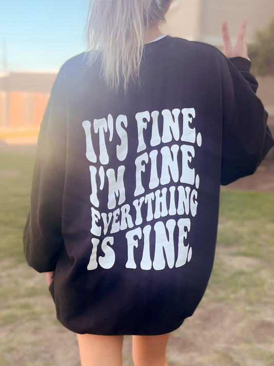 It's Fine I'm Fine Everything Is Fine Graphic Womens Crewneck Sweatshirt Black