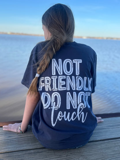 Not Friendly Do Not Touch T Shirt Navy Blue